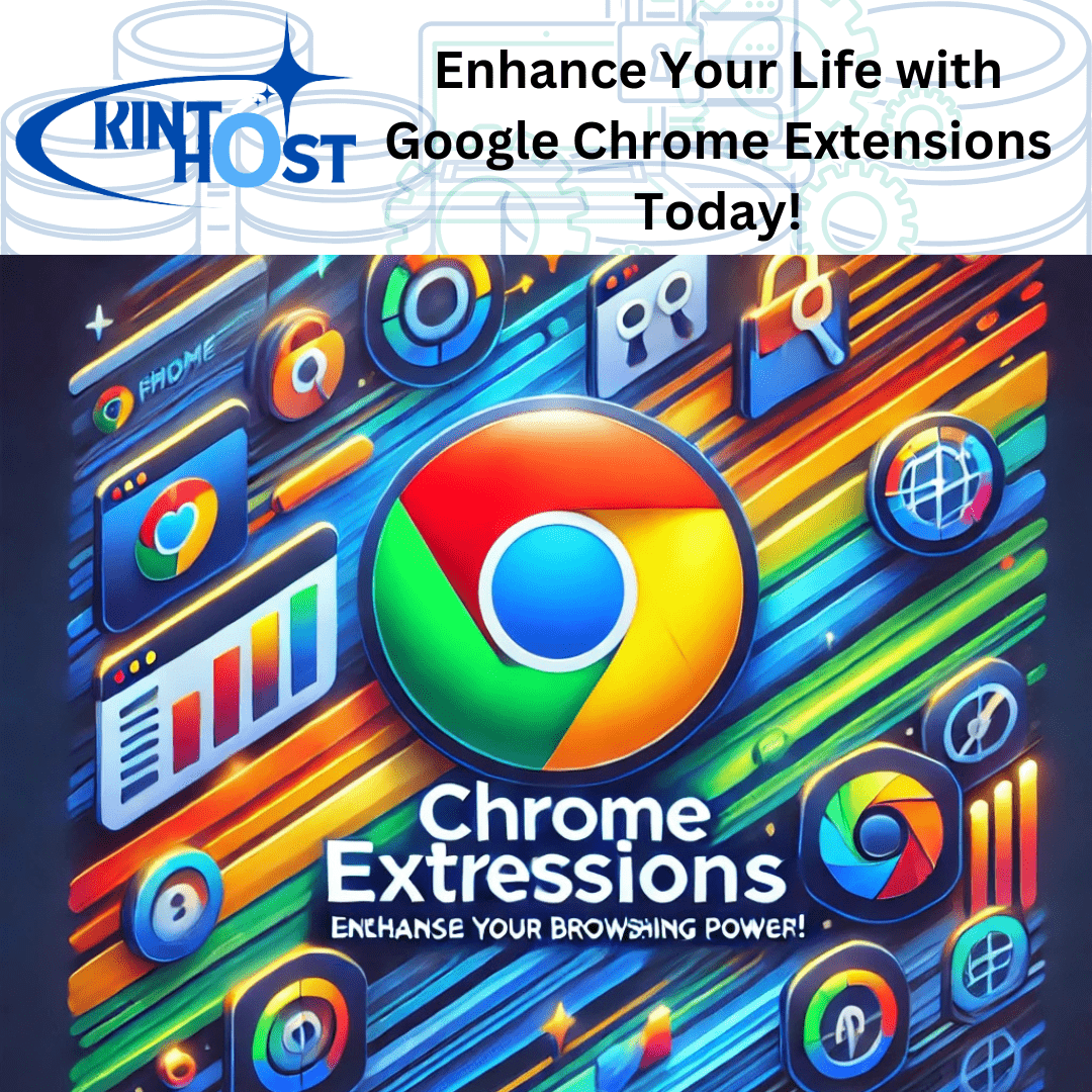 Power Your Life with Google Chrome Extensions Today! 2 Google Chrome Extensions